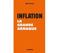 Inflation - La Grande arnaque - Gilles Raveaud - Les Echappes - broché - Etude