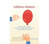 Inflation Matters: Inflationary Wave Theory, its impact on inflation past and present ... and the deflation yet to come
