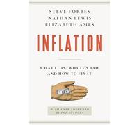 Inflation: What It Is, Why It's Bad, and How to Fix It