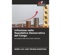 Inflazione nella Repubblica Democratica del Congo: Una diagnosi della nuova teoria monetaria
