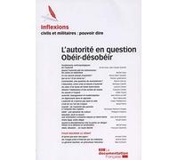 Inflexions, n° 24 2013 : L'Autorite en question, Obeir-Desobeir