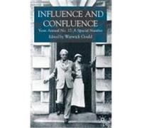 Influence and Confluence: Yeats Annual No. 17: A Special Number