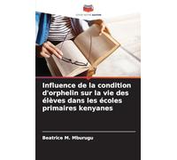 Influence de la condition d'orphelin sur la vie des élèves dans les écoles primaires kenyanes
