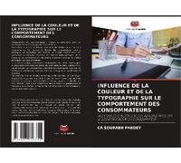 Influence De La Couleur Et De La Typographie Sur Le Comportement Des Consommateurs