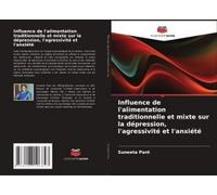 Influence De L'alimentation Traditionnelle Et Mixte Sur La Dépression, L'agressivité Et L'anxiété