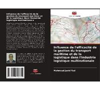 Influence De L'efficacité De La Gestion Du Transport Maritime Et De La Logistique Dans L'industrie Logistique Multinationale