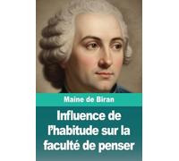 Influence de l'habitude sur la faculté de penser