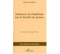 Influence de l'habitude sur la faculté de penser - Maine De Biran - L'harmattan - broché - Essai