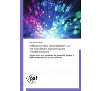 Influence des incertitudes sur les systèmes dynamiques fractionnaires - ZEID DAOU-R - P.academiques Francophones - broché - Essai