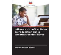 Influence Du Coût Unitaire De L'éducation Sur La Scolarisation Des Élèves
