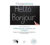 Influence du français sur l'anglais: Anglais, Conquête normande de l'Angleterre, Henriette Walter