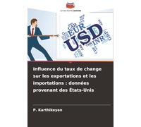 Influence du taux de change sur les exportations et les importations : données provenant des États-Unis