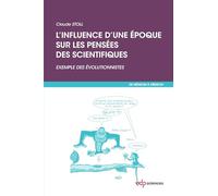 influence d'une epoque sur les pensees des scientifiques