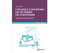 Influence d'une epoque sur les pensees des scientifiques Claude Stoll (Auteur)