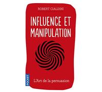 Influence et manipulation - 3e édition augmentée