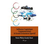 Influence Logistique Communication & Grand Évènement Sportif