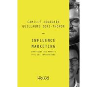 Influence Marketing - Stratégies Des Marques Avec Les Influenceurs