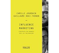 Influence Marketing - Stratégies Des Marques Avec Les Influenceurs