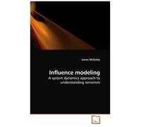 Influence Modeling: A System Dynamics Approach To Understanding Terrorism