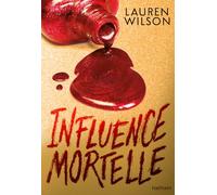 Lauren Wilson – Influence Mortelle – De l'influence à l'emprise, il n'y a qu'un pas... – Broché