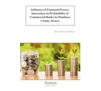 Influence of Financial Process Innovation on Profitability of Commercial Banks in Mombasa County, Kenya