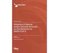 Influence of Natural and/or Vaccine Immunity on the Dynamics of SARS-CoV-2