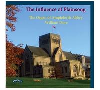 Dore, William – The Influence of Plainsong – The Organ of Ampleforth
