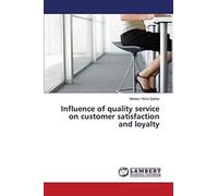 Influence Of Quality Service On Customer Satisfaction And Loyalty