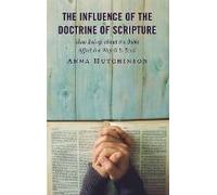 Influence Of The Doctrine Of Scripture