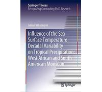 Influence Of The Sea Surface Temperature Decadal Variability On Tropical Precipitation: West African And South American Monsoon