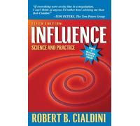 [ [ [ Influence: Science and Practice[ INFLUENCE: SCIENCE AND PRACTICE ] By Cialdini, Robert B. ( Author )Aug-08-2008 Paperback