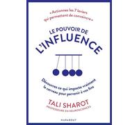 Tali Sharot – Influence – Le pouvoir de l'influence – Broché