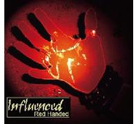 Influenced - Red Handed (UK Import)