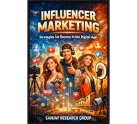 Influencer Marketing: Strategies for Success in the Digital Age