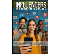 Influencers: Celebridades de la Nueva Era