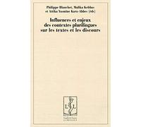 Influences et enjeux des contextes plurilingues sur les textes et les discours