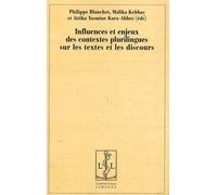 Influences Et Enjeux Des Contextes Plurilingues Sur Les Textes Et Les Discours