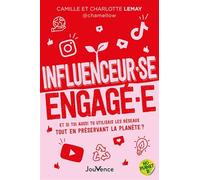 Influenceur·se engagé·e: Et si toi aussi tu utilisais les réseaux tout en préservant la planète ?