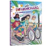 Influenceuses - Tome 3 Les #4mies en vacances ! - Anouk Filippini - Auzou Philippe Eds - cartonné - Bande dessinée jeunesse