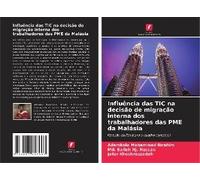 Influência Das Tic Na Decisão De Migração Interna Dos Trabalhadores Das Pme Da Malásia