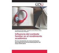 Influencia del contexto familiar en el rendimiento acadmico - Lina Mara Arrieta Vides - KS OmniScriptum Publishing - Livre en Anglais Lina Mara Arrieta VidesLina Mara Arrieta Vides (Auteur)