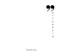 Influencia: Frases que encienden en ti la chispa de un cambio positivo.