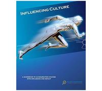 Influencing Culture: Accelerating Change With Influence And Impact