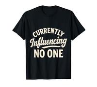 Influencing No One Influencer Le Dicton Amusant Classique T-Shirt