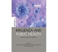Influenza and Public Health Tamara Giles - Vernick, Susan Craddock (Auteur)
