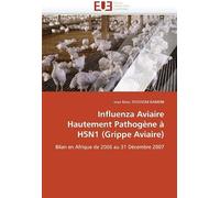 Influenza Aviaire Hautement Pathogène À H5n1 (Grippe Aviaire)