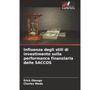 Influenza degli stili di investimento sulla performance finanziaria delle SACCOS
