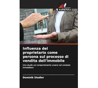 Influenza del proprietario come persona sul processo di vendita dell'immobile