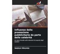 Influenza della promozione pubblicitaria da parte delle celebrità