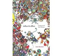 Influx and Efflux by Jane Bennett Jane Bennett (Auteur)